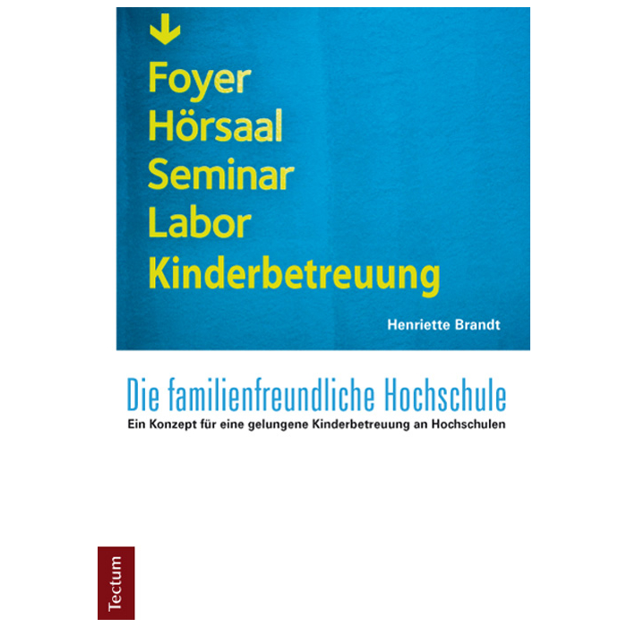 Die familienfreundliche Hochschule Die familienfreundliche Hochschule