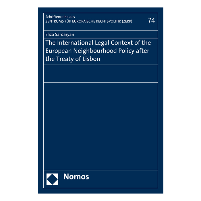 The International Legal Context of the European Neighbourhood Policy after the Treaty of Lisbon
The International Legal Context of the European Neighbourhood Policy after the Treaty of Lisbon