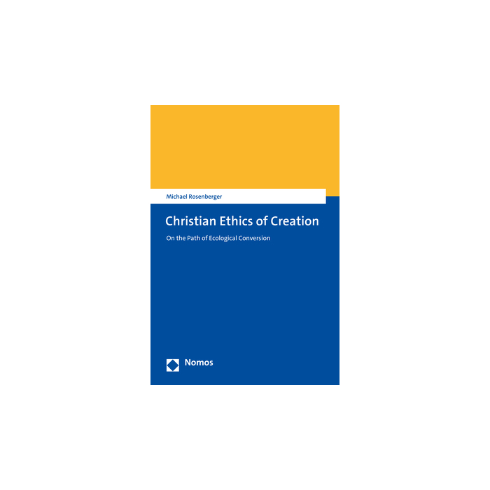 Christian Ethics of Creation