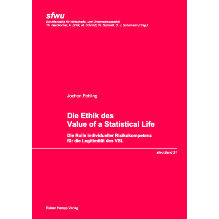 Die Ethik des Value of a Statistical Life Die Ethik des Value of a Statistical Life