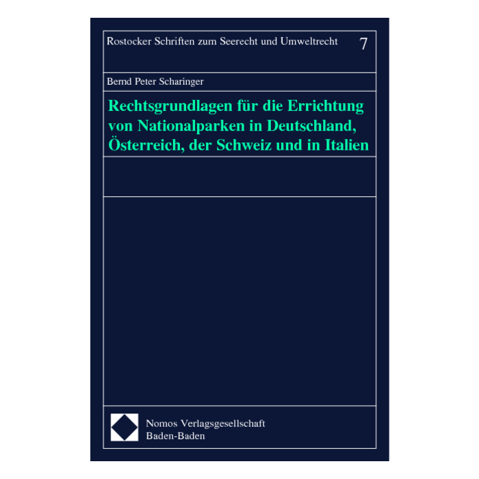 Rechtsgrundlagen für die Errichtung von Nationalparken in Deutschland, Österreich, der Schweiz und in Italien Rechtsgrundlagen für die Errichtung von Nationalparken in Deutschland, Österreich, der Schweiz und in Italien