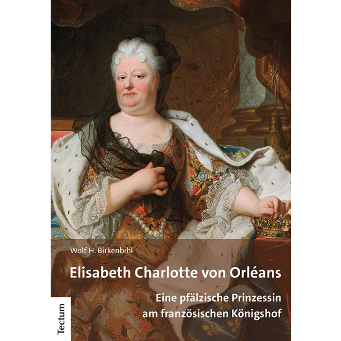 Elisabeth Charlotte von Orléans Elisabeth Charlotte von Orléans