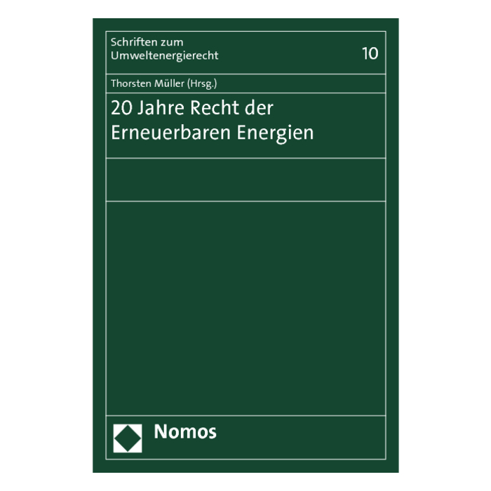 20 Jahre Recht der Erneuerbaren Energien 20 Jahre Recht der Erneuerbaren Energien