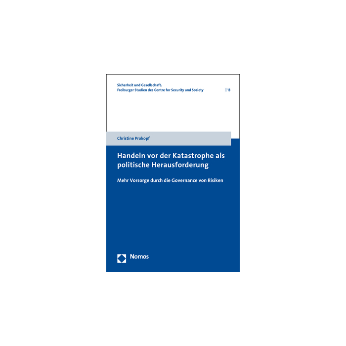 Handeln vor der Katastrophe als politische Herausforderung Handeln vor der Katastrophe als politische Herausforderung