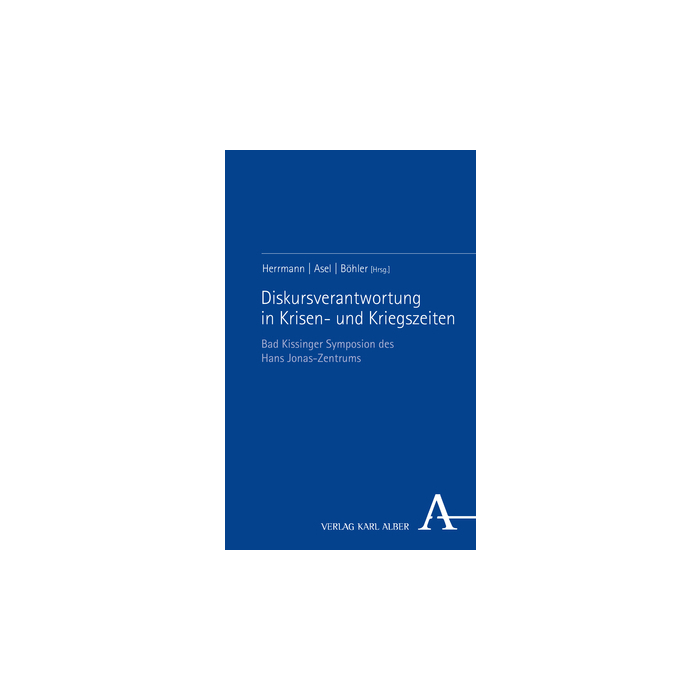 Diskursverantwortung in Krisen- und Kriegszeiten Diskursverantwortung in Krisen- und Kriegszeiten