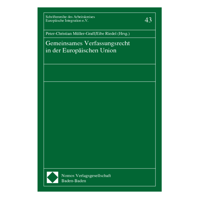 Gemeinsames Verfassungsrecht in der Europäischen Union Gemeinsames Verfassungsrecht in der Europäischen Union