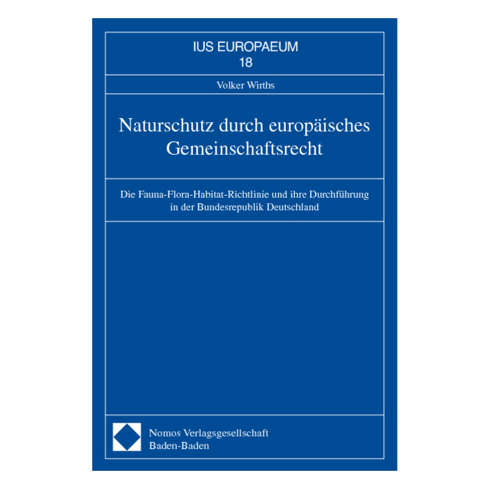 Naturschutz durch europäisches Gemeinschaftsrecht Naturschutz durch europäisches Gemeinschaftsrecht