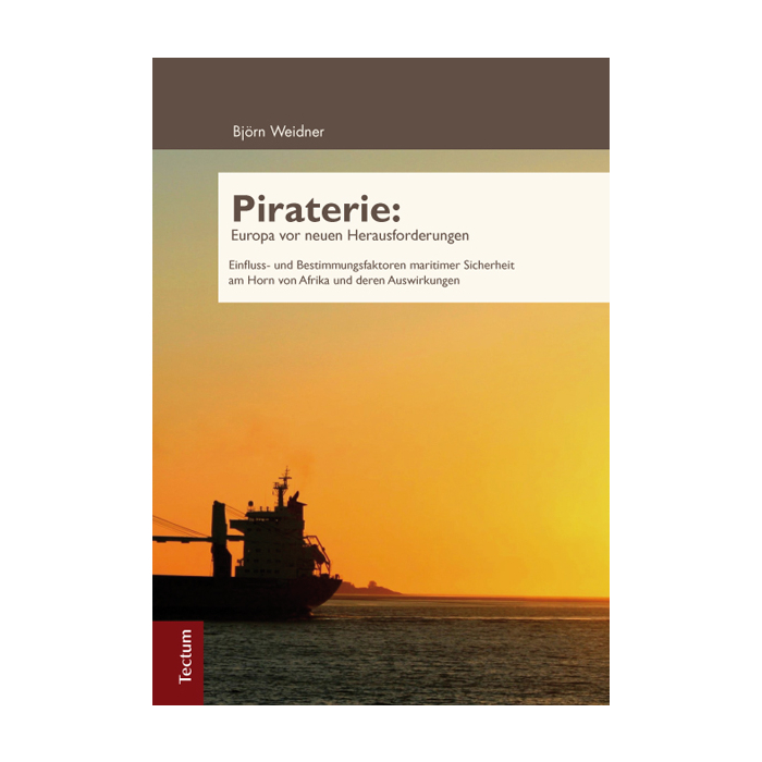 Piraterie: Europa vor neuen Herausforderungen Piraterie: Europa vor neuen Herausforderungen