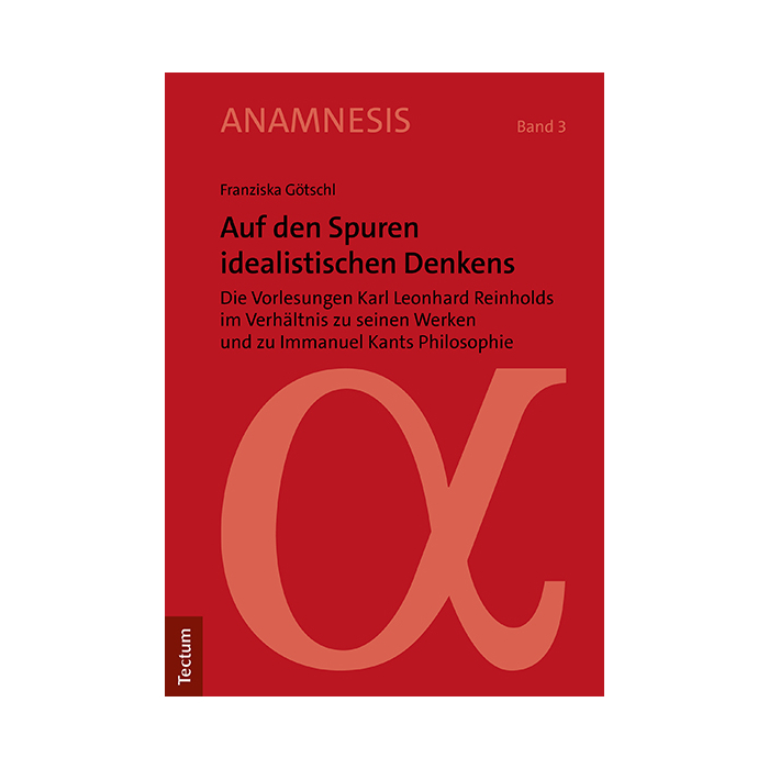 Auf den Spuren idealistischen Denkens Auf den Spuren idealistischen Denkens