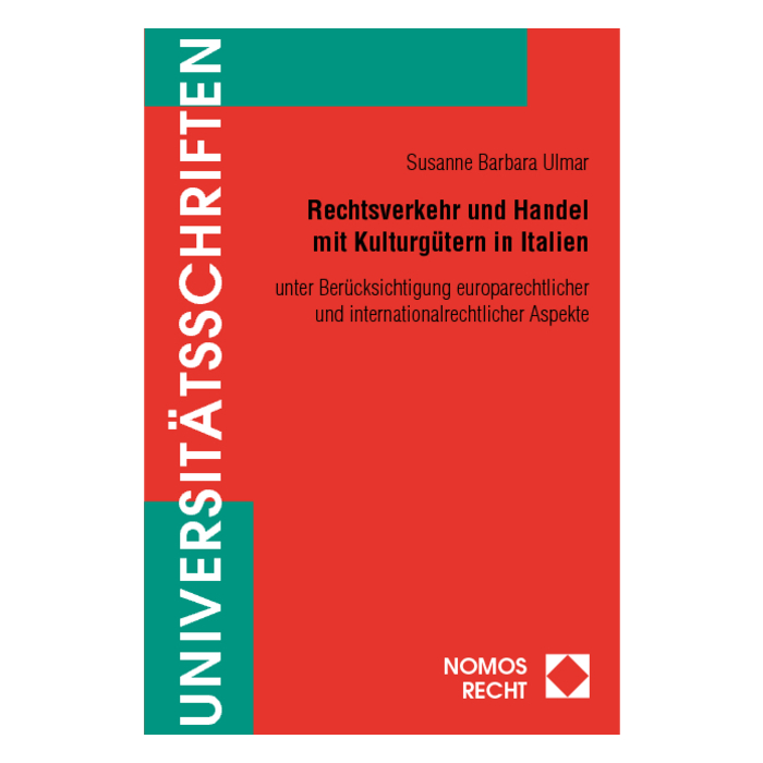 Rechtsverkehr und Handel mit Kulturgütern in Italien Rechtsverkehr und Handel mit Kulturgütern in Italien