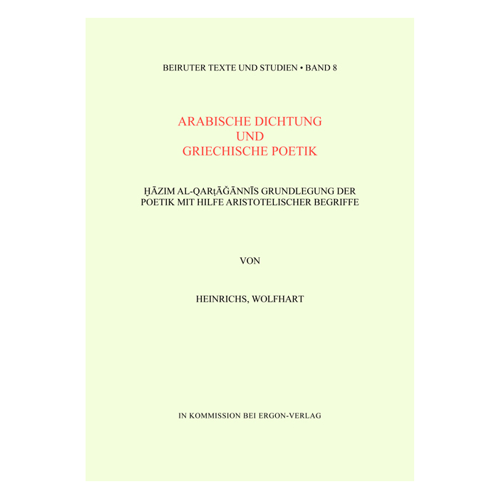 Arabische Dichtung und griechische Poetik Arabische Dichtung und griechische Poetik