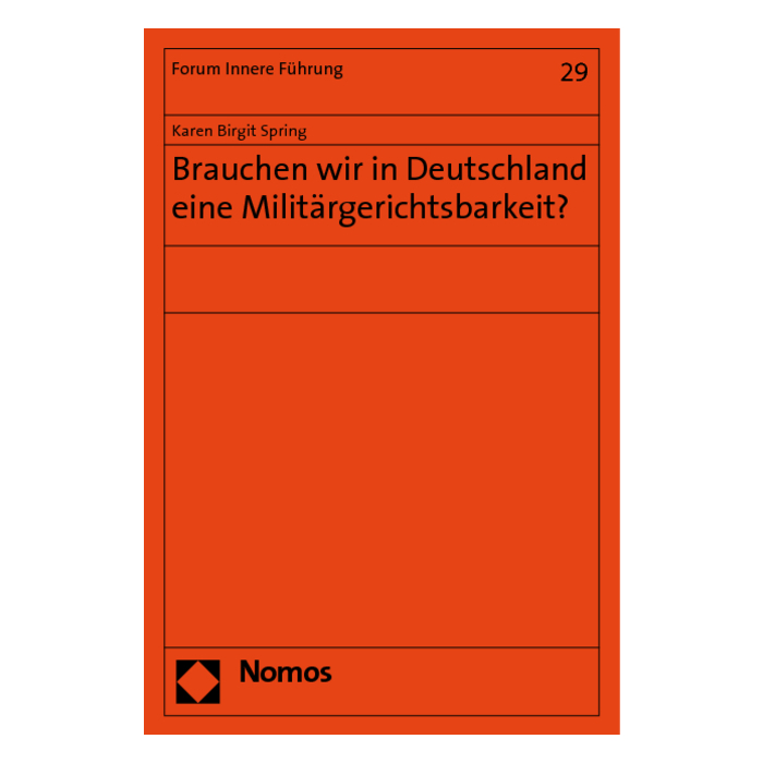 Brauchen wir in Deutschland eine Militärgerichtsbarkeit? Brauchen wir in Deutschland eine Militärgerichtsbarkeit?