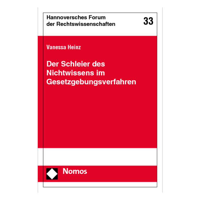 Der Schleier des Nichtwissens im Gesetzgebungsverfahren Der Schleier des Nichtwissens im Gesetzgebungsverfahren