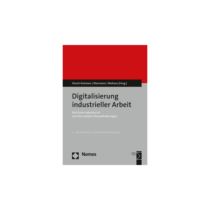 Digitalisierung industrieller Arbeit Digitalisierung industrieller Arbeit