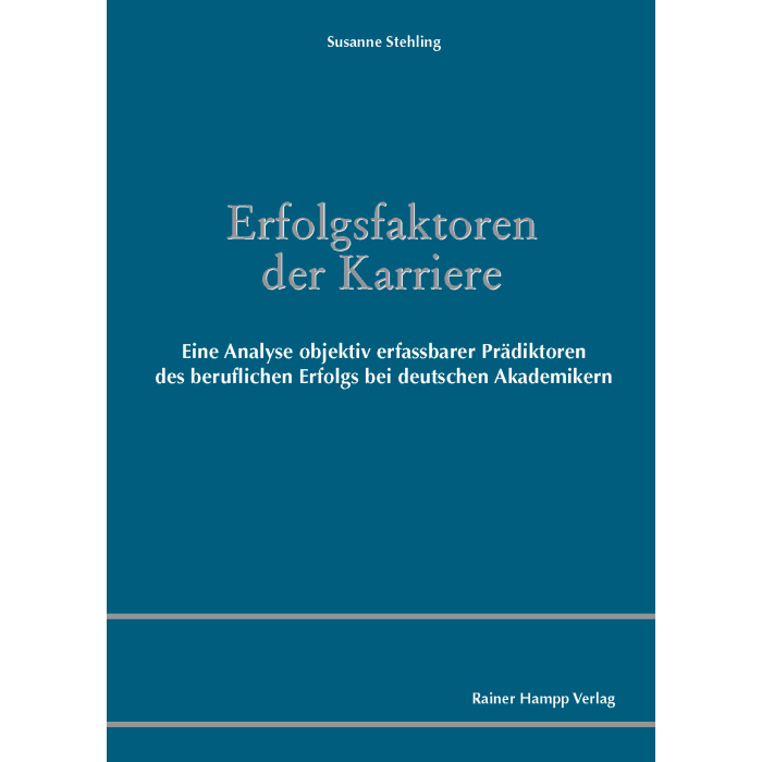 Erfolgsfaktoren der Karriere Erfolgsfaktoren der Karriere
