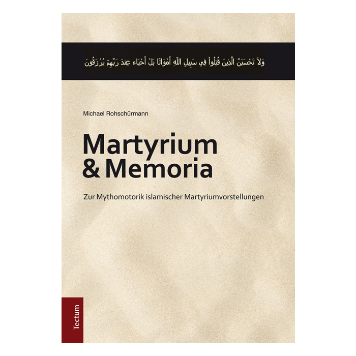 Martyrium und Memoria Martyrium und Memoria