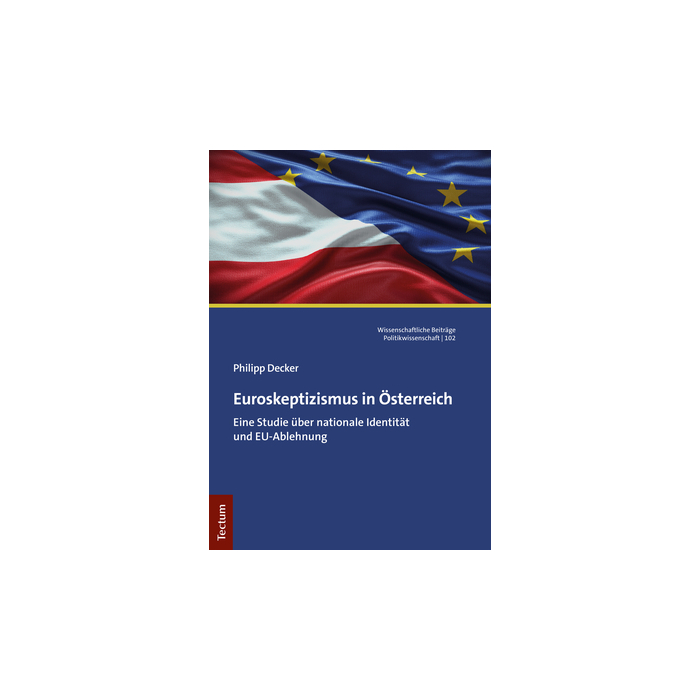 Euroskeptizismus in Österreich Euroskeptizismus in Österreich