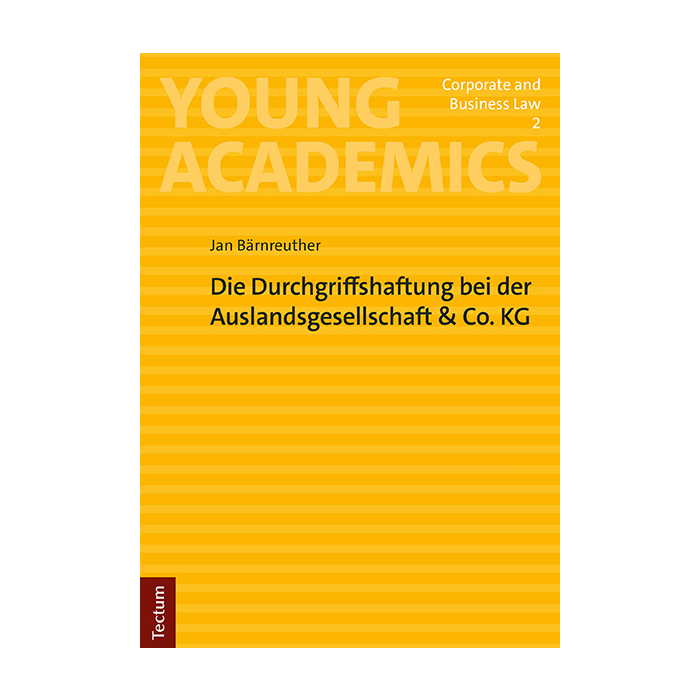 Die Durchgriffshaftung bei der Auslandsgesellschaft & Co. KG Die Durchgriffshaftung bei der Auslandsgesellschaft & Co. KG