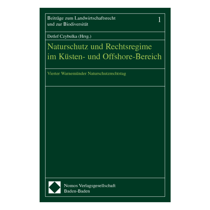 Naturschutz und Rechtsregime im Küsten- und Offshore-Bereich Naturschutz und Rechtsregime im Küsten- und Offshore-Bereich