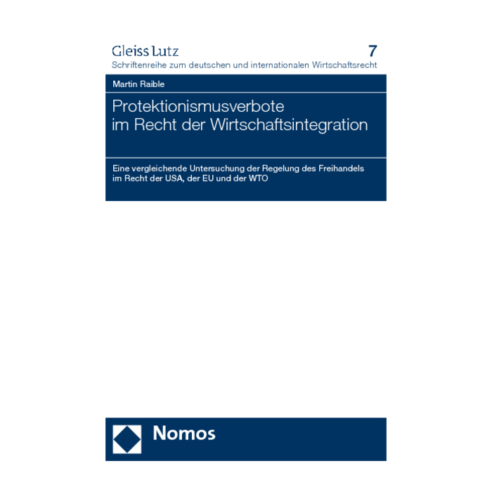 Protektionismusverbote im Recht der Wirtschaftsintegration Protektionismusverbote im Recht der Wirtschaftsintegration