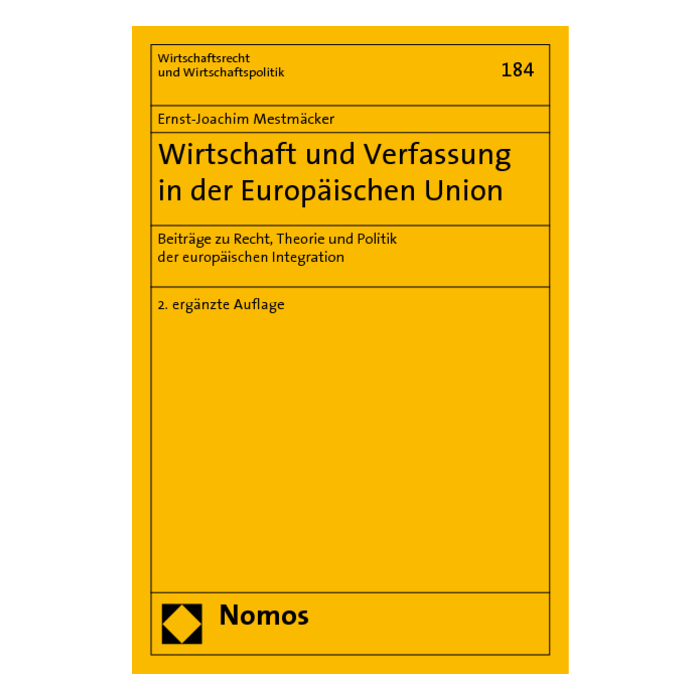 Wirtschaft und Verfassung in der Europäischen Union Wirtschaft und Verfassung in der Europäischen Union