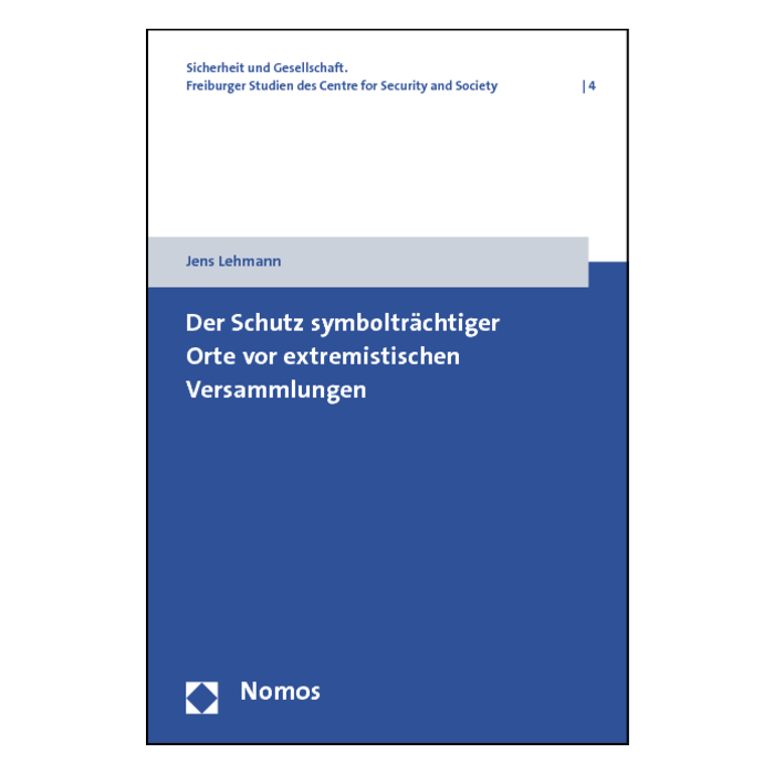 Der Schutz symbolträchtiger Orte vor extremistischen Versammlungen Der Schutz symbolträchtiger Orte vor extremistischen Versammlungen