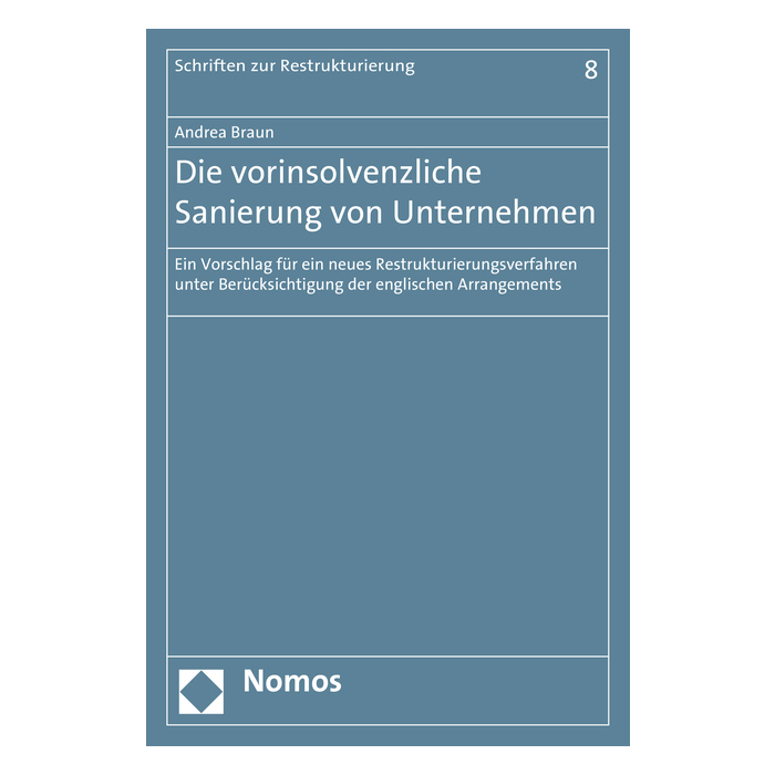 Die vorinsolvenzliche Sanierung von Unternehmen Die vorinsolvenzliche Sanierung von Unternehmen