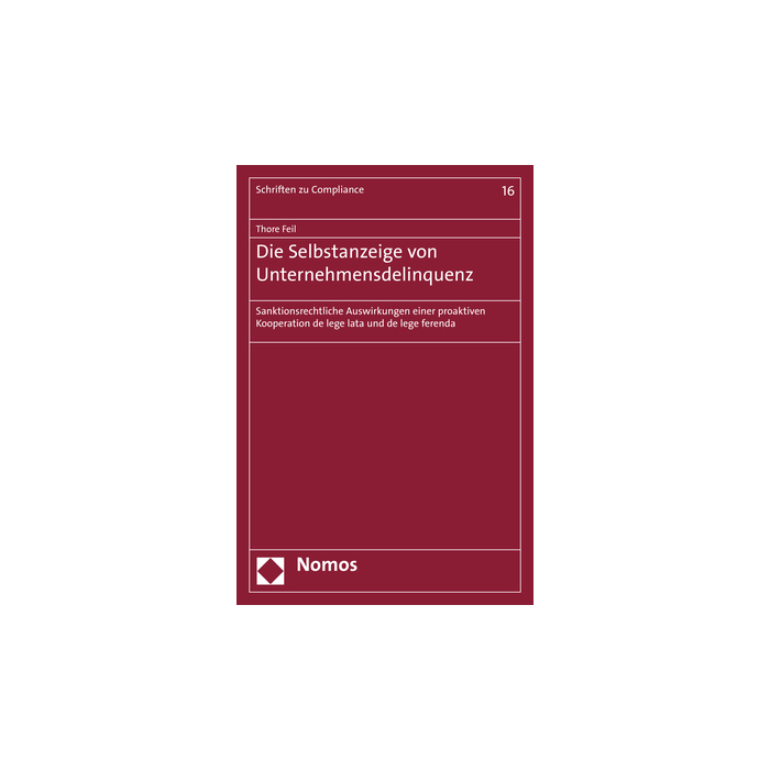 Die Selbstanzeige von Unternehmensdelinquenz Die Selbstanzeige von Unternehmensdelinquenz