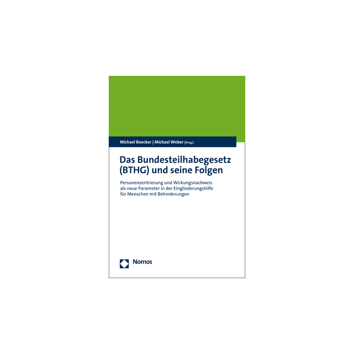 Das Bundesteilhabegesetz (BTHG) und seine Folgen Das Bundesteilhabegesetz (BTHG) und seine Folgen