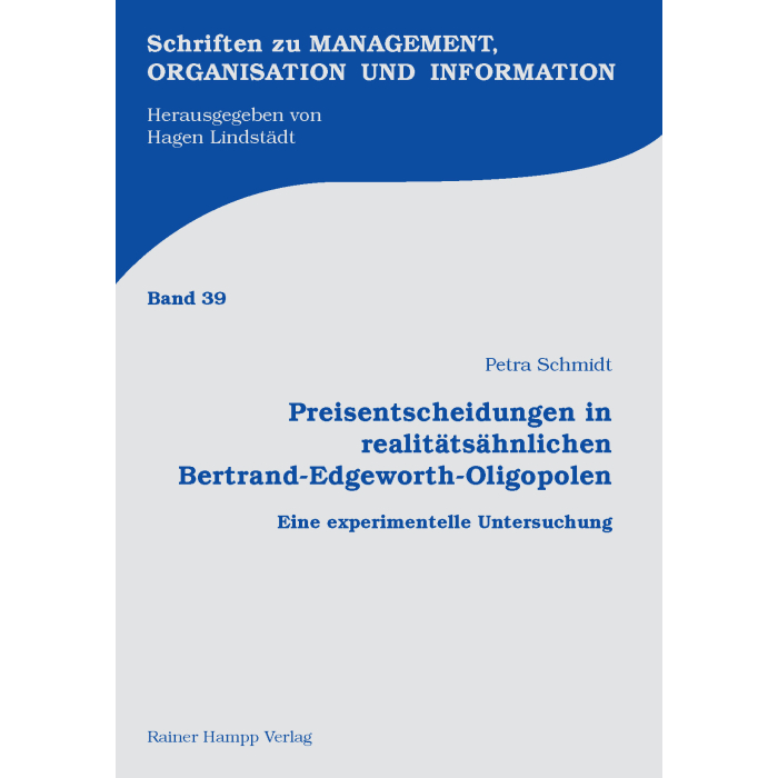Preisentscheidungen in realitätsähnlichen Bertrand-Edgeworth-Oligopolen Preisentscheidungen in realitätsähnlichen Bertrand-Edgeworth-Oligopolen