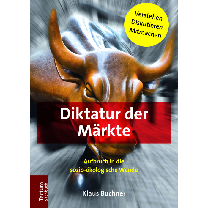 Diktatur der Märkte Diktatur der Märkte