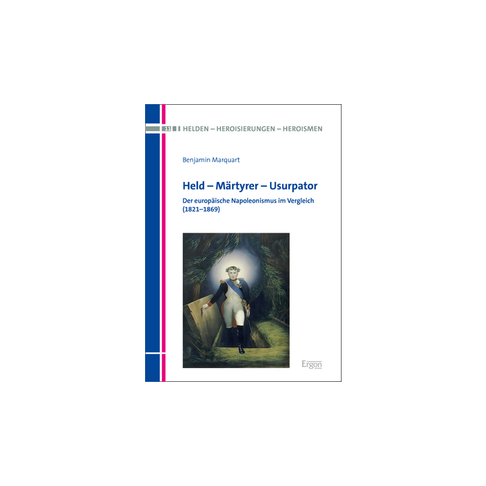 Held - Märtyrer - Usurpator Held - Märtyrer - Usurpator