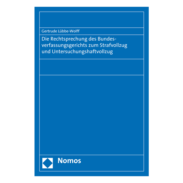 Die Rechtsprechung des Bundesverfassungsgerichts zum Strafvollzug und Untersuchungshaftvollzug Die Rechtsprechung des Bundesverfassungsgerichts zum Strafvollzug und Untersuchungshaftvollzug
