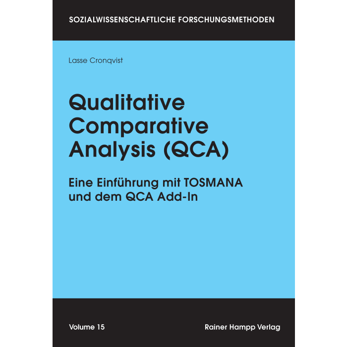 Qualitative Comparative Analysis (QCA) Qualitative Comparative Analysis (QCA)