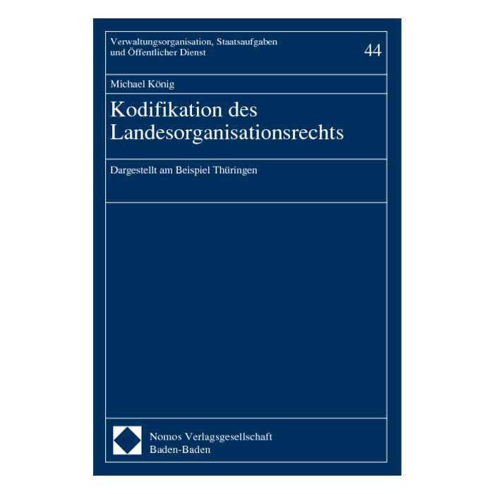 Kodifikation des Landesorganisationsrechts Kodifikation des Landesorganisationsrechts