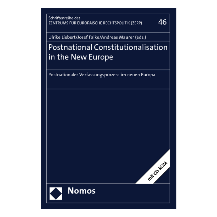 Postnational Constitutionalisation in the New Europe Postnational Constitutionalisation in the New Europe