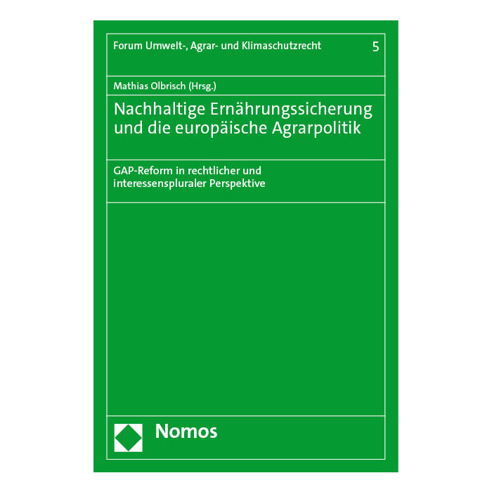 Nachhaltige Ernährungssicherung und die europäische Agrarpolitik Nachhaltige Ernährungssicherung und die europäische Agrarpolitik