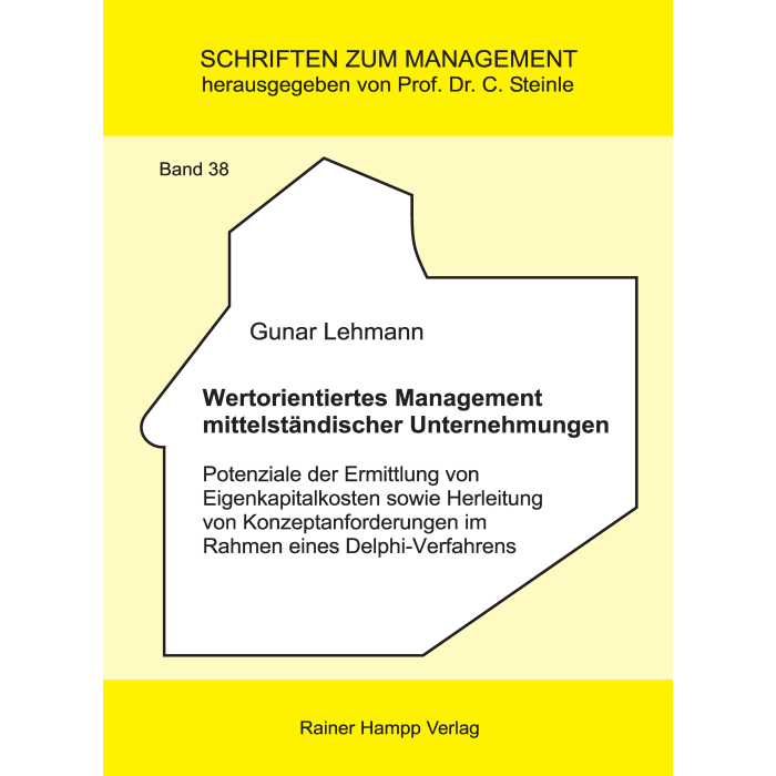 Wertorientiertes Management mittelständischer Unternehmungen Wertorientiertes Management mittelständischer Unternehmungen