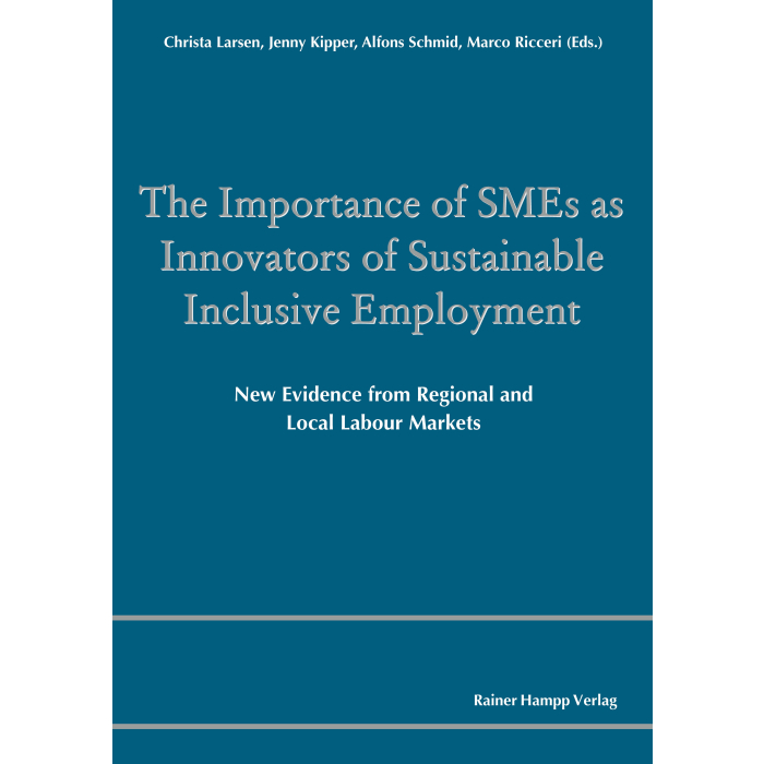 The Importance of SMEs as Innovators of Sustainable Inclusive Employment The Importance of SMEs as Innovators of Sustainable Inclusive Employment