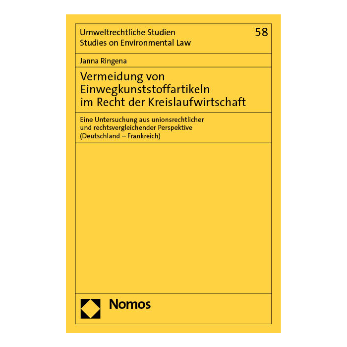 Vermeidung von Einwegkunststoffartikeln im Recht der Kreislaufwirtschaft Vermeidung von Einwegkunststoffartikeln im Recht der Kreislaufwirtschaft