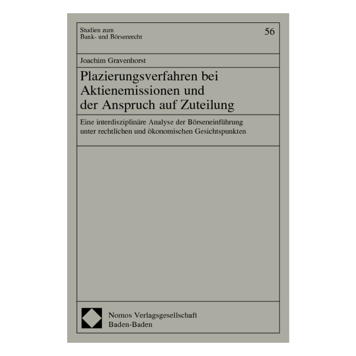 Plazierungsverfahren bei Aktienemissionen und der Anspruch auf Zuteilung Plazierungsverfahren bei Aktienemissionen und der Anspruch auf Zuteilung