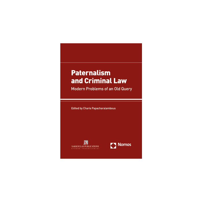 Paternalism and Criminal Law Paternalism and Criminal Law