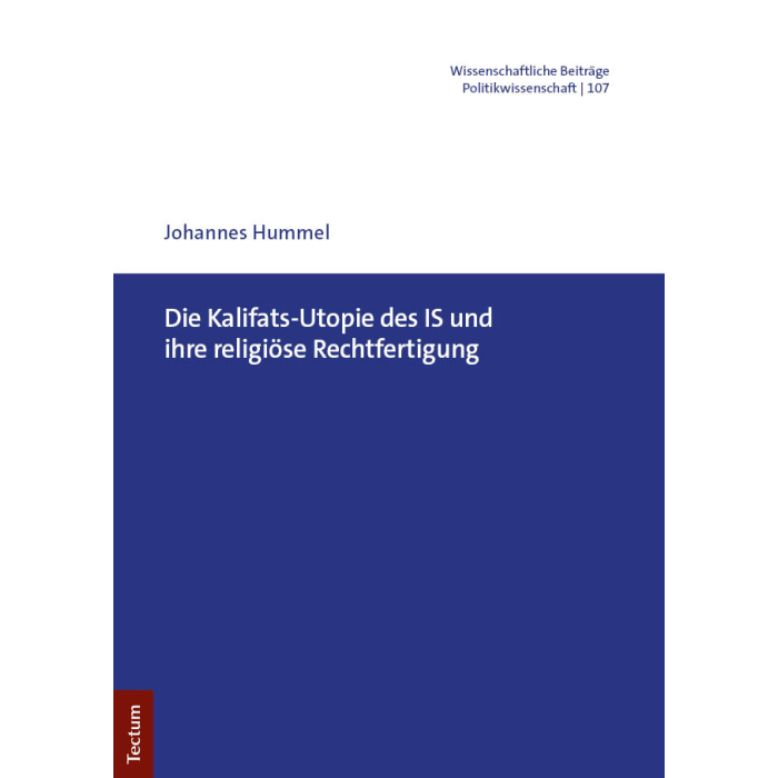 Die Kalifats-Utopie des IS und ihre religiöse Rechtfertigung Die Kalifats-Utopie des IS und ihre religiöse Rechtfertigung