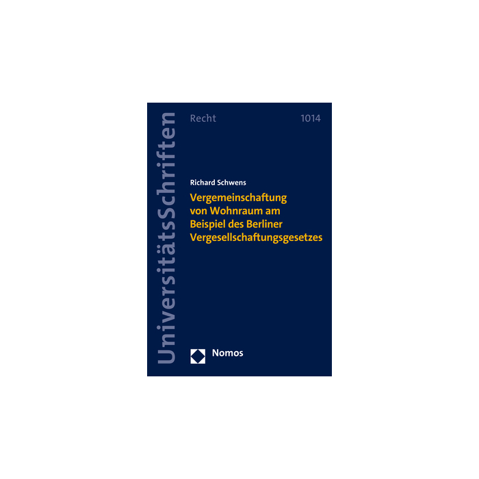 Vergemeinschaftung von Wohnraum am Beispiel des Berliner Vergesellschaftungsgesetzes Vergemeinschaftung von Wohnraum am Beispiel des Berliner Vergesellschaftungsgesetzes