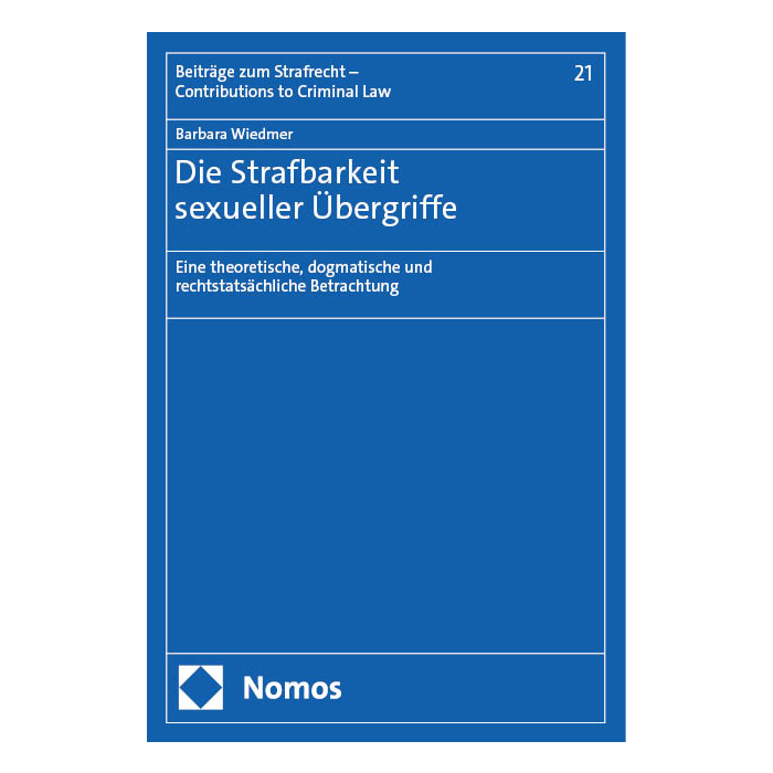 Die Strafbarkeit sexueller Übergriffe Die Strafbarkeit sexueller Übergriffe
