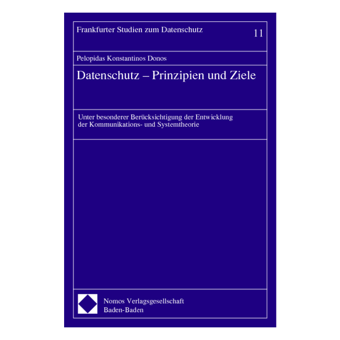 Datenschutz - Prinzipien und Ziele Datenschutz - Prinzipien und Ziele