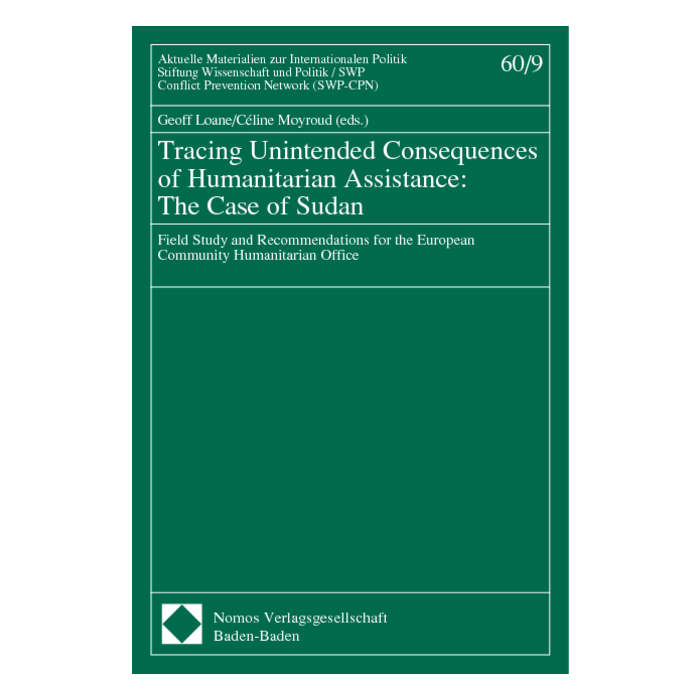Tracing Unintended Consequences of Humanitarian Assistance: The Case of Sudan Tracing Unintended Consequences of Humanitarian Assistance: The Case of Sudan