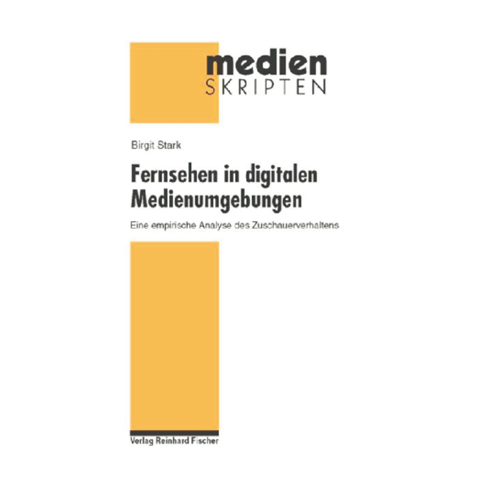 Fernsehen in digitalen Medienumgebungen Fernsehen in digitalen Medienumgebungen