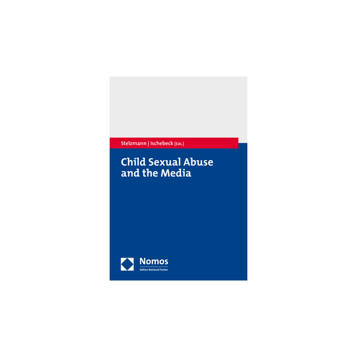 Child Sexual Abuse and the Media Child Sexual Abuse and the Media