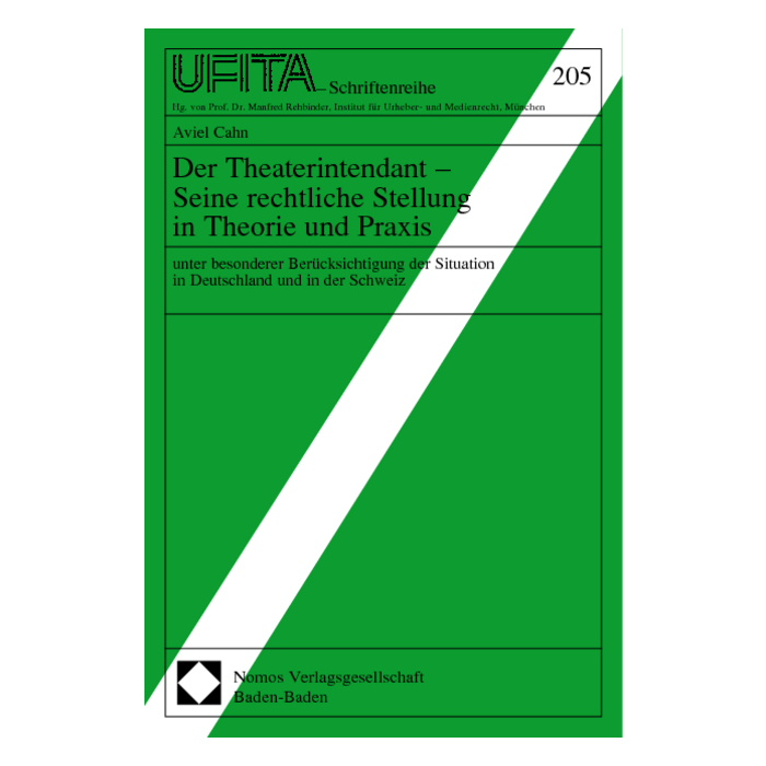 Der Theaterintendant - Seine rechtliche Stellung in Theorie und Praxis Der Theaterintendant - Seine rechtliche Stellung in Theorie und Praxis